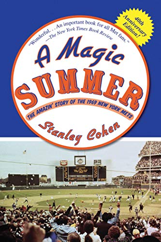 Beispielbild fr A Magic Summer : The Amazin' Story of the 1969 New York Mets zum Verkauf von Better World Books