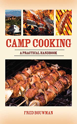 Stock image for Camp Cooking: A Practical HandBook for sale by Goodwill