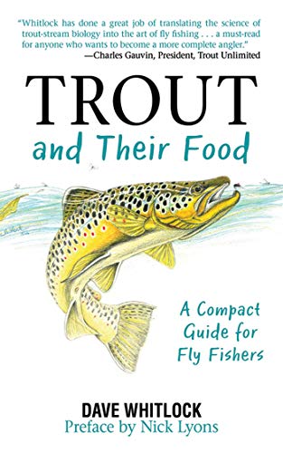 Trout and Their Food: A Compact Guide for Fly Fishers (9781602396937) by Whitlock, Dave