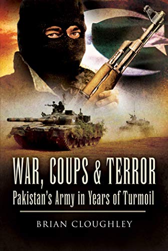 Beispielbild fr War, Coups and Terror : Pakistan's Army in Years of Turmoil zum Verkauf von Better World Books