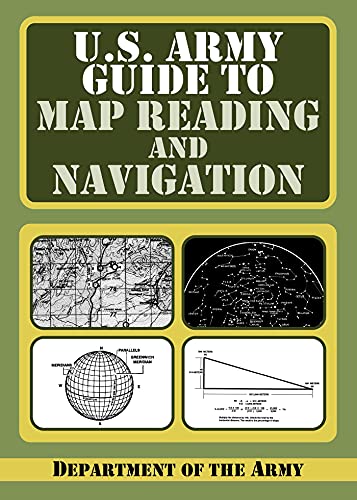 Beispielbild fr U. S. Army Guide to Map Reading and Navigation zum Verkauf von Better World Books