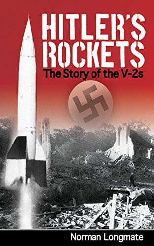 Beispielbild fr Hitler's Rockets : The Story of the V-2s zum Verkauf von Better World Books