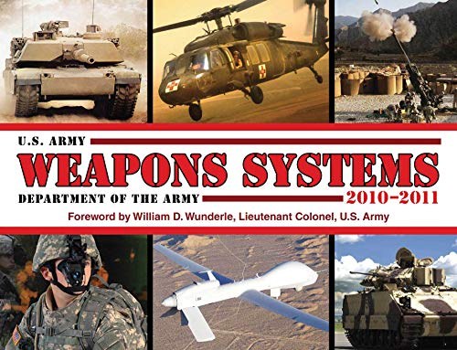 Beispielbild fr U.S. Army Weapons Systems 2010-2011 zum Verkauf von Ebooksweb