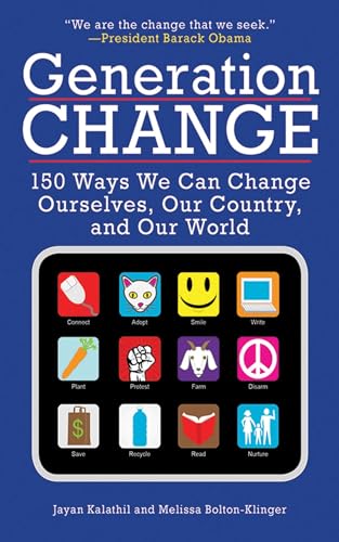 Stock image for Generation Change: 150 Ways We Can Change Ourselves, Our Country, and Our World for sale by Wonder Book