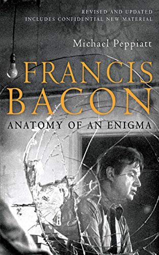 Beispielbild fr Francis Bacon: Anatomy of an Enigma zum Verkauf von HPB-Diamond
