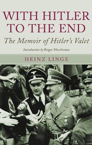 Stock image for With Hitler to the End: The Memoirs of Adolf Hitler's Valet for sale by Gold Country Books