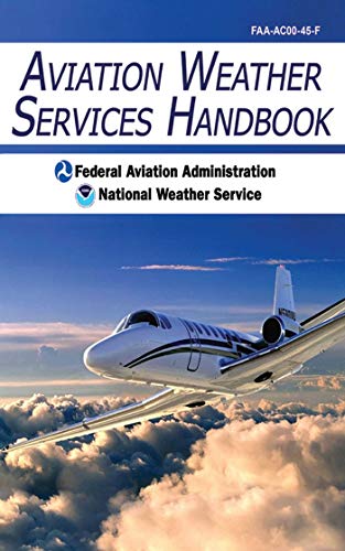 Stock image for Aviation Weather Services Handbook (Advisory Circular; 00-45f) for sale by GF Books, Inc.