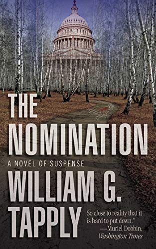 9781602399907: The Nomination: A Novel of Suspense