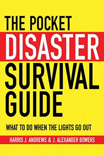Imagen de archivo de The Pocket Disaster Survival Guide: What to Do When the Lights Go Out a la venta por Goodwill Books