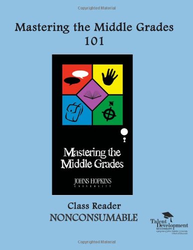 Beispielbild fr Mastering the Middle Grades 101 Class Reader zum Verkauf von Revaluation Books