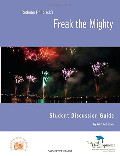 9781602402713: Freak the Mighty Student Discussion Guide by Ann Maouyo (2014-12-04)