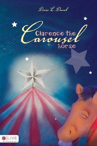 9781602470156: Clarence the Carousel Horse