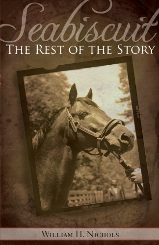 9781602472983: Seabiscuit, The Rest of the Story