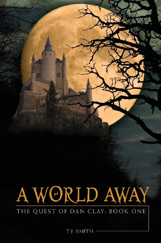 Imagen de archivo de A World Away: The Quest of Dan Clay: Book One a la venta por KuleliBooks