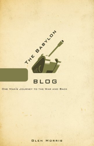 Beispielbild fr The Babylon Blog: One Man's Journey to the War and Back zum Verkauf von ThriftBooks-Atlanta