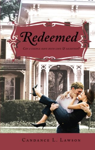 Redeemed: Can a Couple Have Both Love and Salvation? - Candance L. Lawson