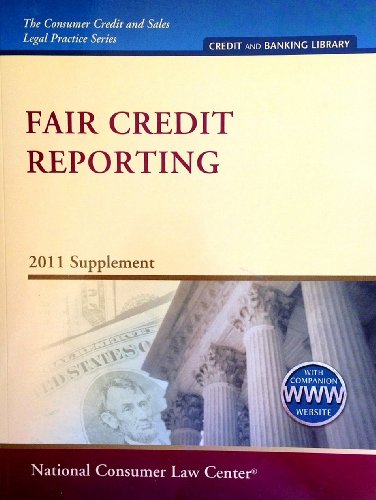 Stock image for Fair Credit Reporting - 2011 Supplement (The Consumer Credit and Sales Legal Practice Series) by Chi Chi Wu (2011-05-04) for sale by HPB-Red