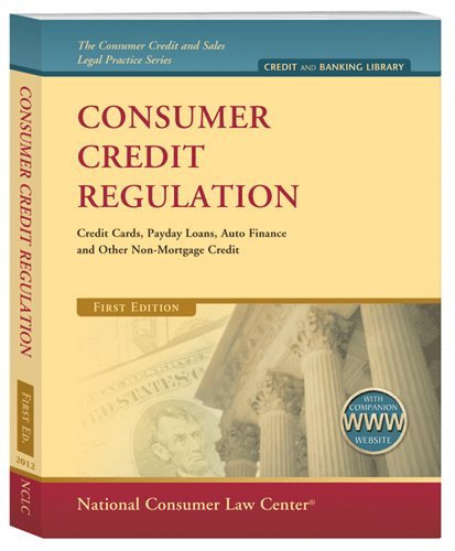 Stock image for Comsumer Credit Regulation, Credit Cards, Payday Loans, Auto Finance and Other Non-Mortgage Credit for sale by About Books