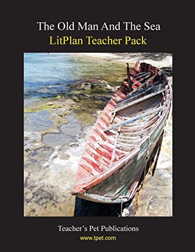 Stock image for The Old Man And The Sea LitPlan - A Novel Unit Teacher Guide With Daily Lesson Plans (Paperback) for sale by Irish Booksellers