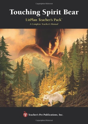 Touching Spirit Bear LitPlan - A Novel Unit Teacher Guide With Daily Lesson Plans (LitPlans on CD) (9781602494763) by Mary Collins