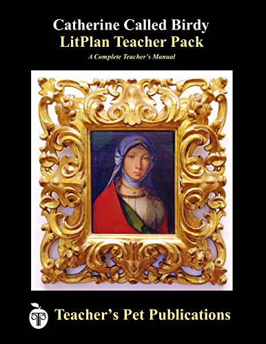 Imagen de archivo de Catherine Called Birdy LitPlan Lesson Plans Teacher Novel Guide a la venta por Lucky's Textbooks