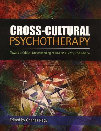Beispielbild fr Cross-cultural Psychotherapy: Toward a Critical Understanding of Diverse Clients, 2nd Edition zum Verkauf von ThriftBooks-Dallas