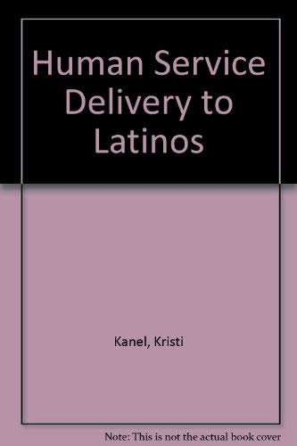 9781602500433: HUMAN SERVICE DELIVERY TO LATINOS