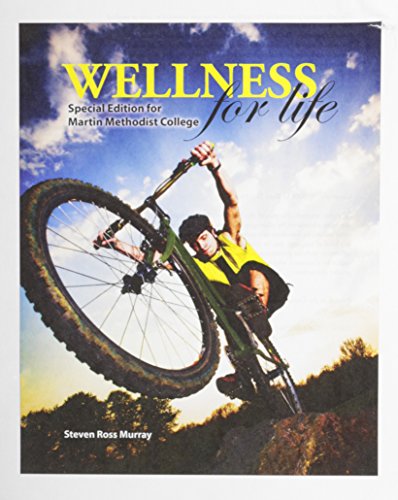 Imagen de archivo de Wellness for Life: Custom Edition for Martin Methodist College [No Binding ] a la venta por booksXpress