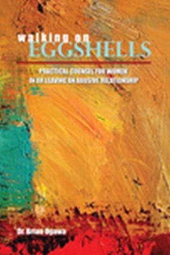 9781602501171: Walking on Eggshells: Practical Counsel for Women in or Leaving an Abusive Relationship