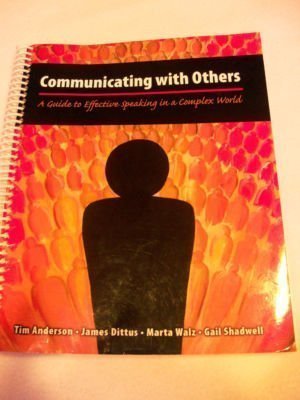 Imagen de archivo de Communicating with Others: A Guide to Effective Speaking in a Complex World a la venta por HPB-Red