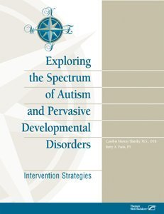 Stock image for Exploring the Spectrum of Autism and Pervasive Developmental Disorders: Intervention Strategies for sale by Alplaus Books