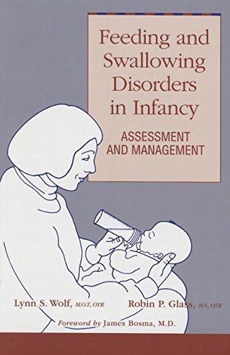 Beispielbild fr Feeding and Swallowing Disorders in Infancy zum Verkauf von GF Books, Inc.