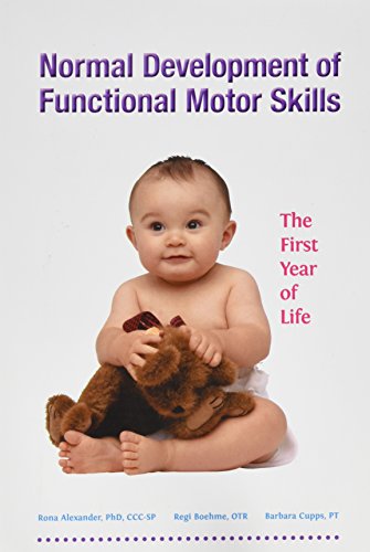 Stock image for Normal Development of Functional Motor Skills: The First Year of Life for sale by Blue Vase Books