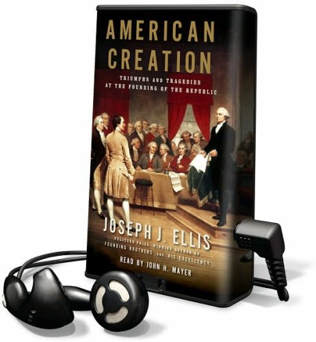 American Creation: Triumphs and Tragedies at the Founding of the Republic (9781602522220) by [???]