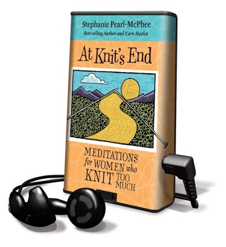 9781602527409: At Knit's End: Meditations for Women Who Knit Too Much: Library Edition