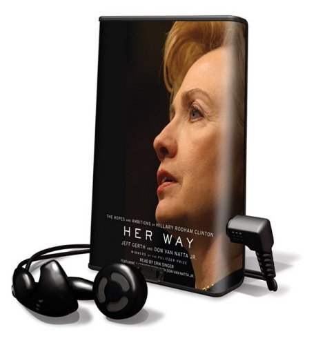Beispielbild fr Her Way: The Hopes and Ambitions of Hilary Rodham Clinton, Library Edition zum Verkauf von The Yard Sale Store