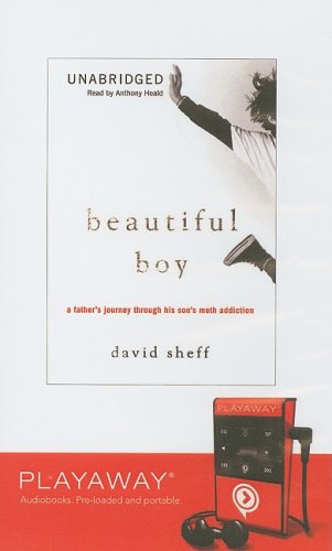 Beispielbild fr Beautiful Boy: A Father's Journey Through His Son's Meth Addiction [With Headpones] zum Verkauf von The Yard Sale Store