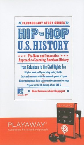 Beispielbild fr Hip-Hop U.S. History: The New and Innovative Approach to Learning American History: From Columbus to the Civil Rights Era (Flocabulary Study Guides (Playaway)) zum Verkauf von The Yard Sale Store