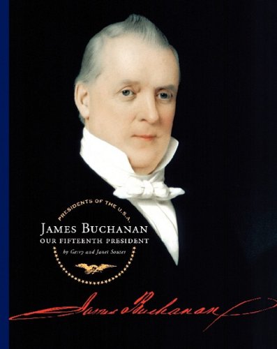 Stock image for James Buchanan: Our Fifteenth President for sale by ThriftBooks-Dallas