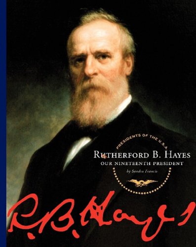 Beispielbild fr Rutherford B. Hayes zum Verkauf von Better World Books