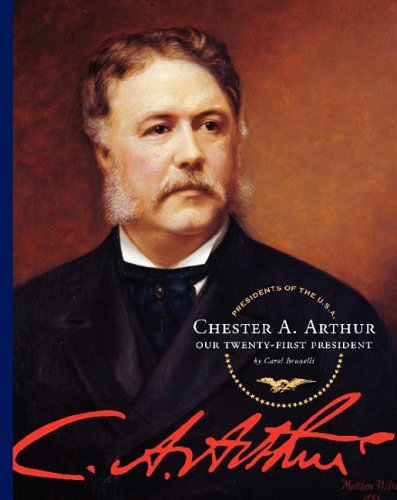 Beispielbild fr Chester A. Arthur zum Verkauf von Better World Books