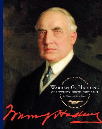 9781602530577: Warren G. Harding: Our Twenty-Ninth President (Presidents of the U.S.A.)