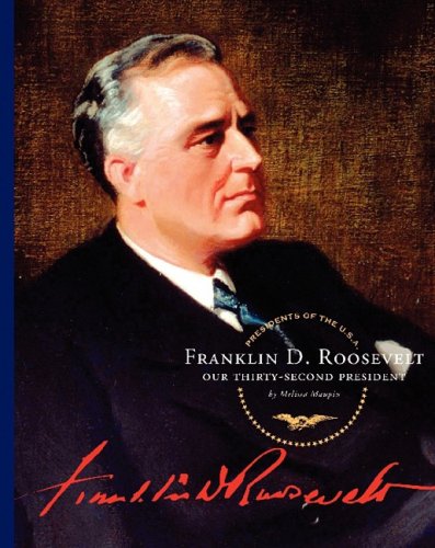 Stock image for Franklin D. Roosevelt: Our Thirty-Second President for sale by ThriftBooks-Dallas