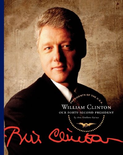 Imagen de archivo de William Clinton: Our Forty-Second President (Presidents of the U.S.A.) a la venta por Gulf Coast Books