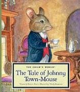 Beispielbild fr The Tale of Johnny Town-Mouse zum Verkauf von Better World Books