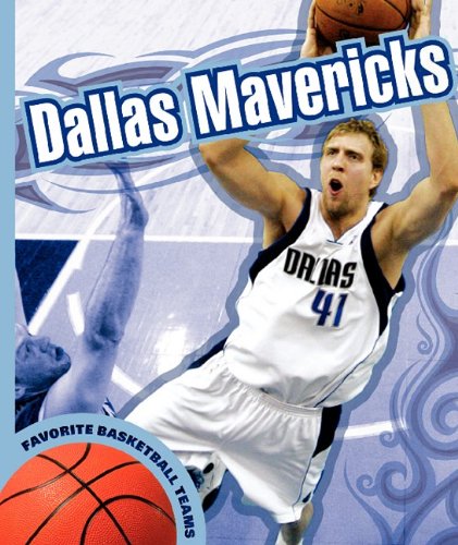 9781602533073: Dallas Mavericks (Favorite Basketball Teams)