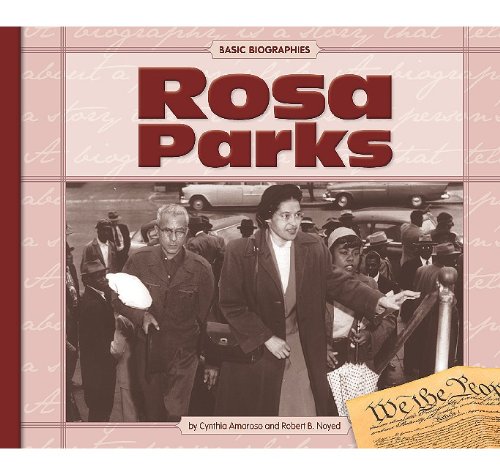 Rosa Parks (Basic Biographies) (9781602533448) by Amoroso, Cynthia