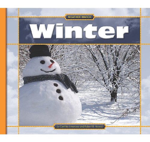 Winter (Weather Watch) (9781602533660) by Amoroso, Cynthia