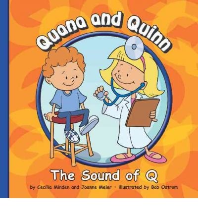 Beispielbild fr Quana and Quinn: The Sound of Q (Sounds of Phonics) zum Verkauf von Irish Booksellers