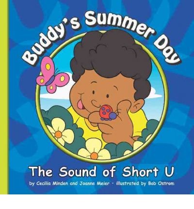 9781602534186: Buddy's Summer Day: The Sound of Short U (Sounds of Phonics)